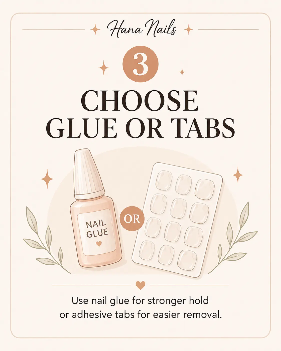 Step 3: Decide Between Nail Glue and Adhesive Tabs