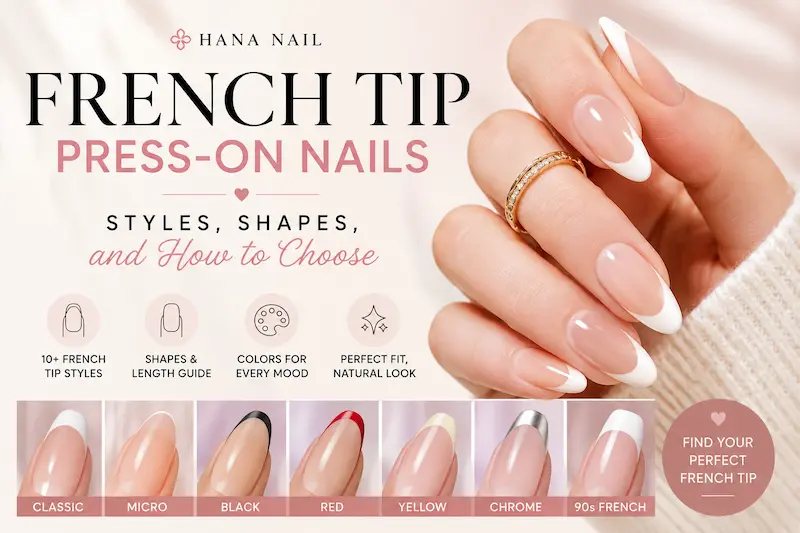 French Tip Press-On Nails: Find the Best Style for You
