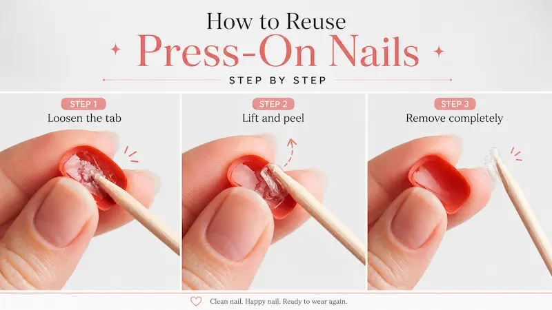 How to Reuse Press-On Nails Step by Step